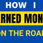 How I earned money on the road