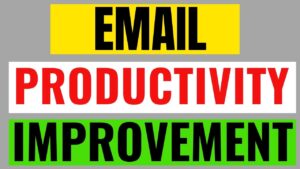 5 Email productivity improvement tips