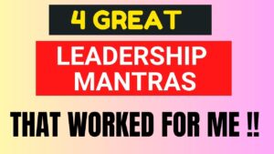great leadership mantras