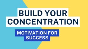 Build Your Concentration 