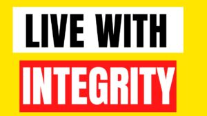 Live with Integrity